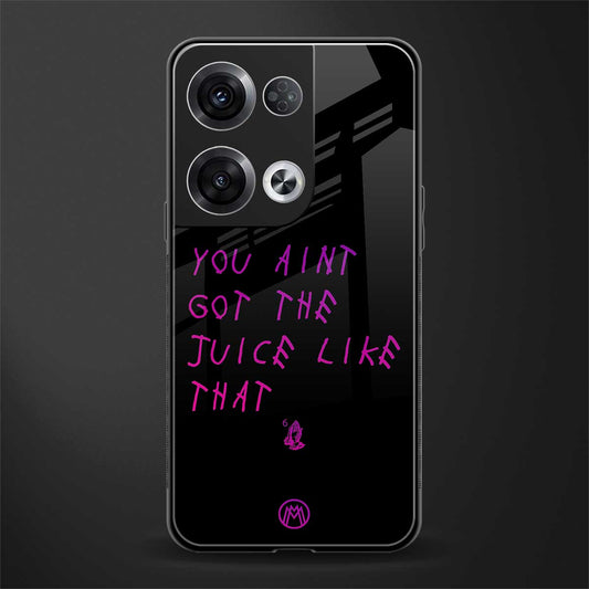 ain't got the juice black edition back phone cover | glass case for oppo reno 8 pro