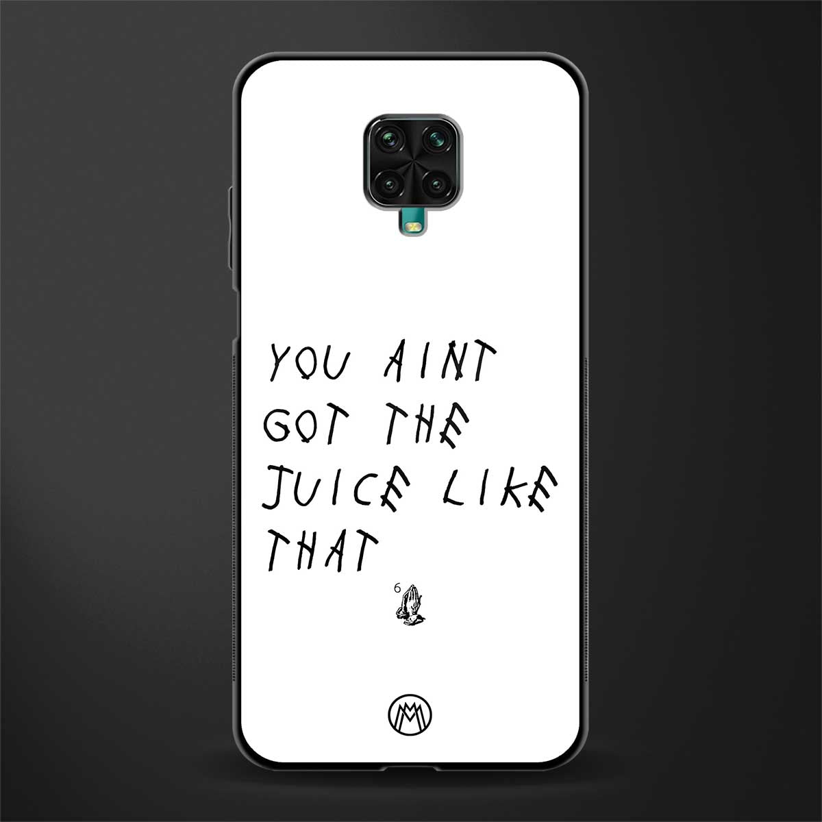 ain't got the juice white edition glass case for redmi note 9 pro image