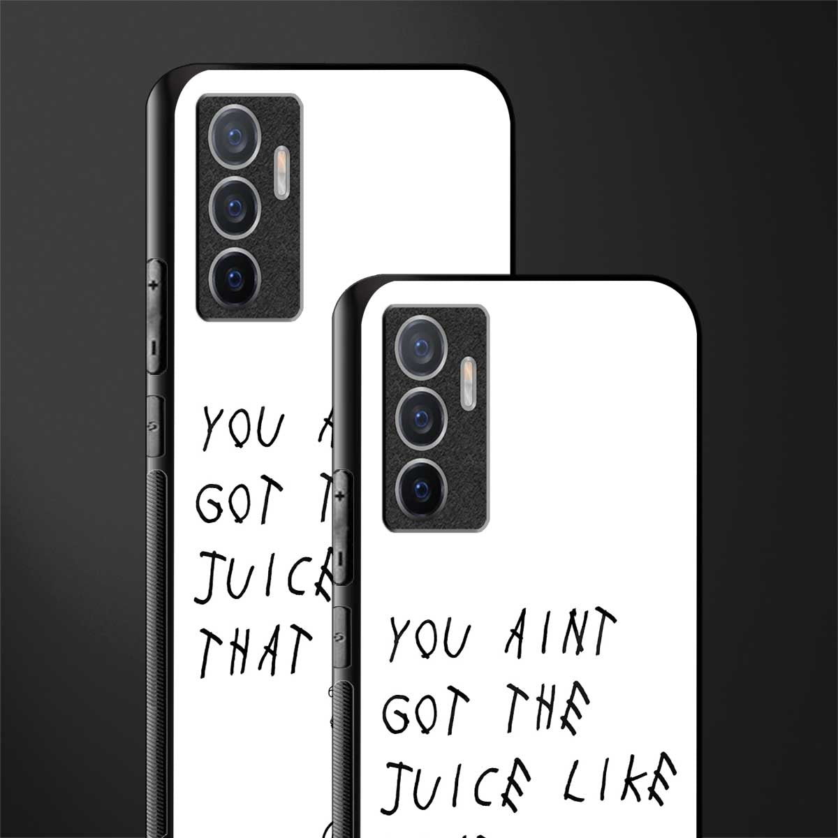 ain't got the juice white edition glass case for vivo v23e image-2