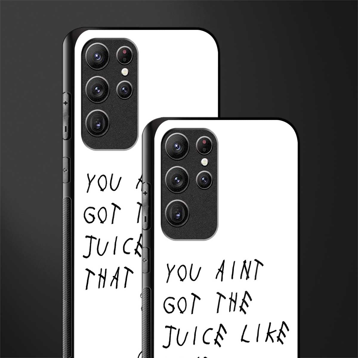 ain't got the juice white edition glass case for samsung galaxy s21 ultra image-2
