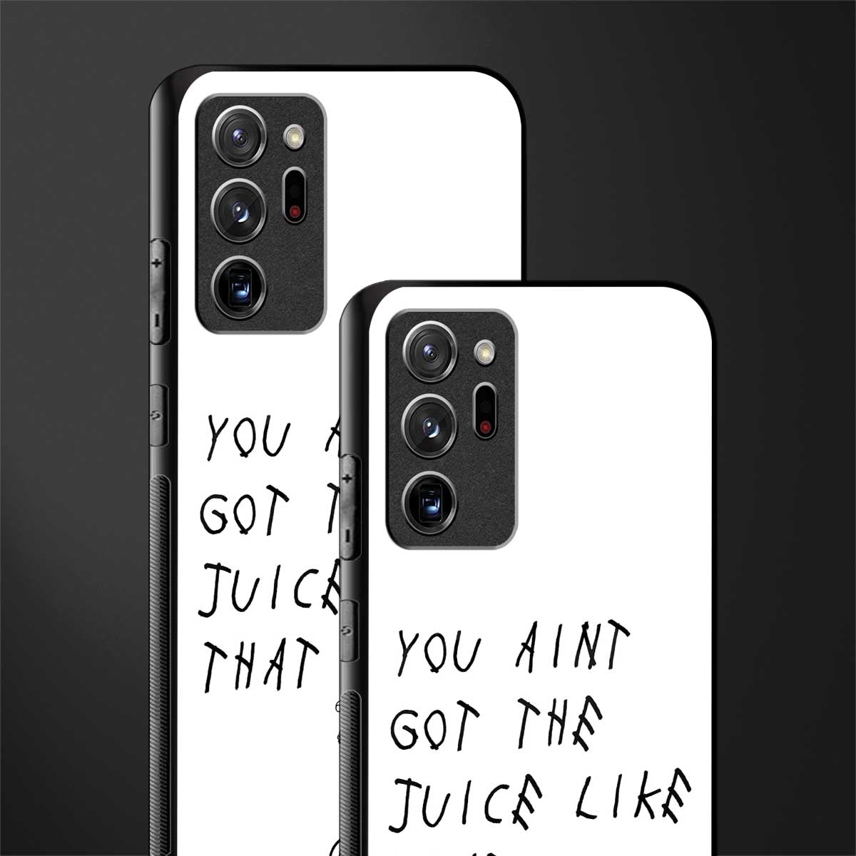 ain't got the juice white edition glass case for samsung galaxy note 20 ultra 5g image-2