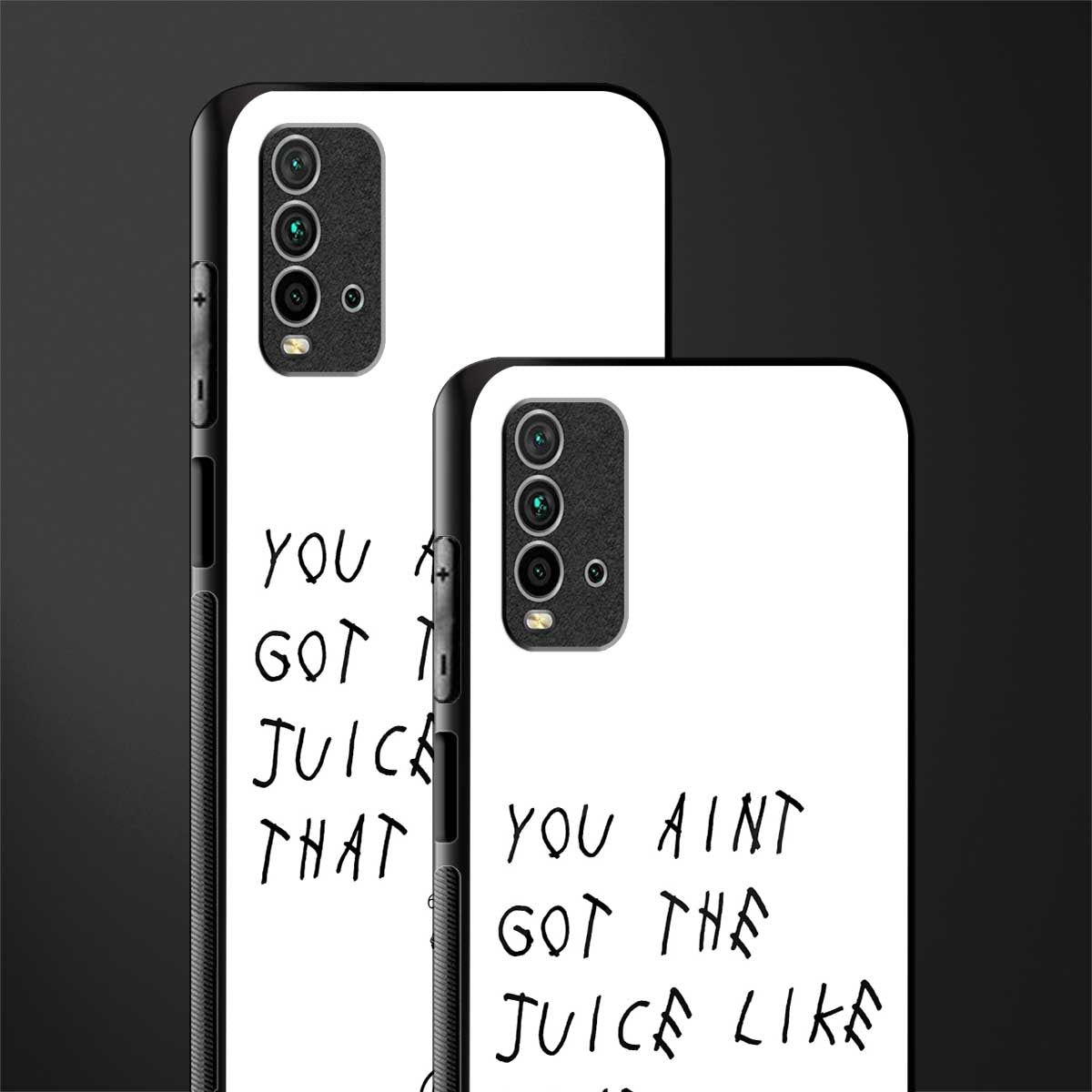 ain't got the juice white edition glass case for redmi 9 power image-2