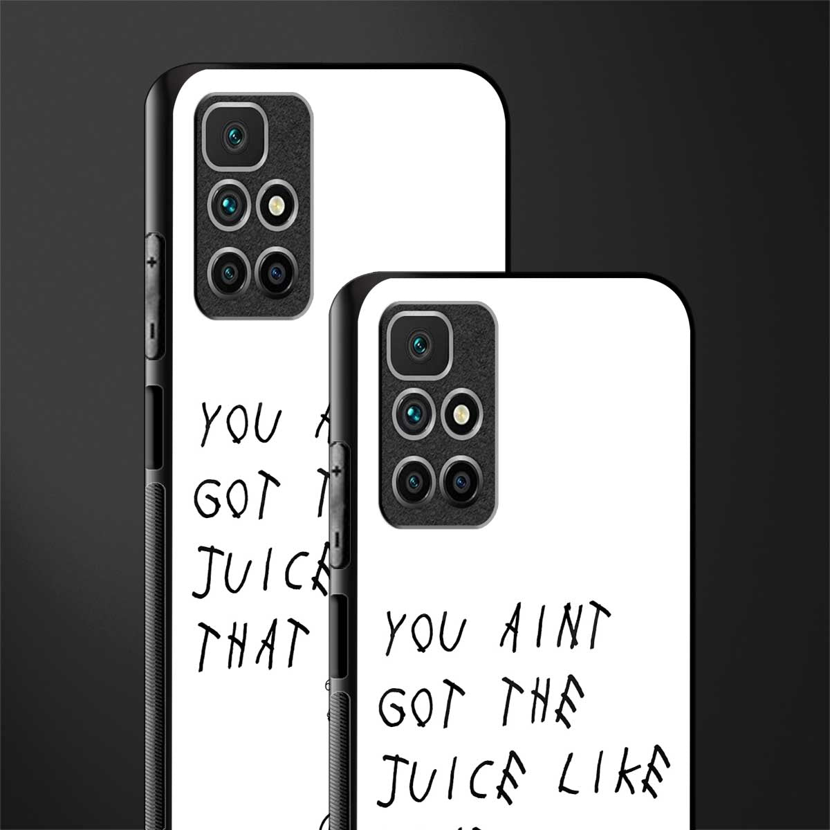 ain't got the juice white edition glass case for redmi 10 prime image-2