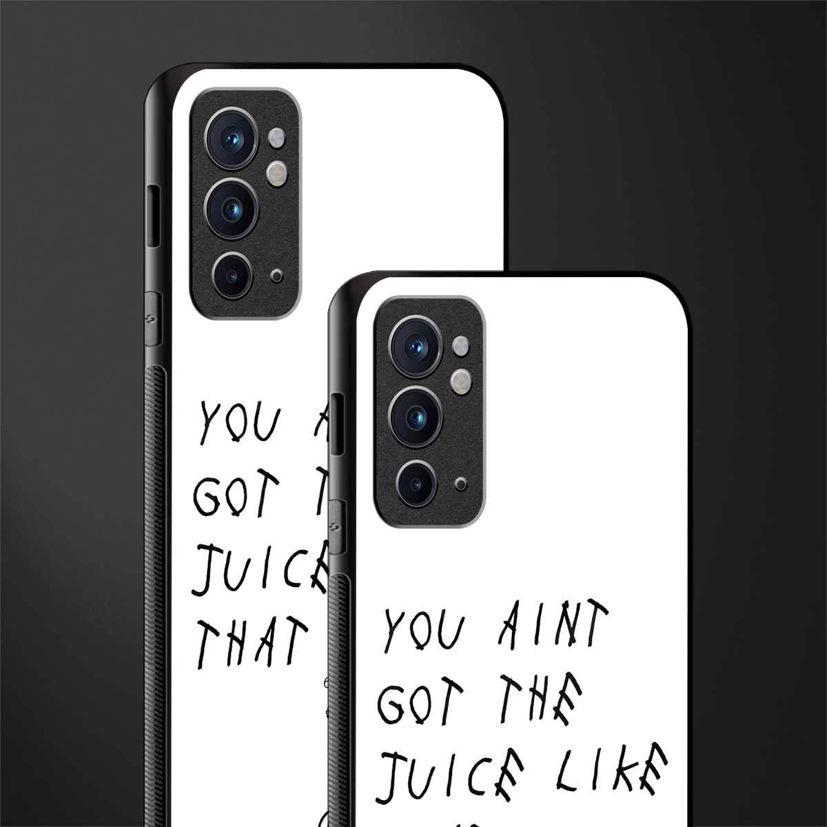 ain't got the juice white edition glass case for oneplus 9rt image-2