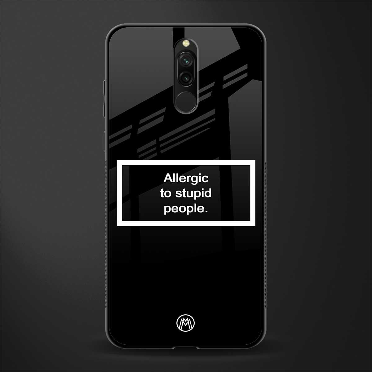 allergic to stupid people black glass case for redmi 8 image