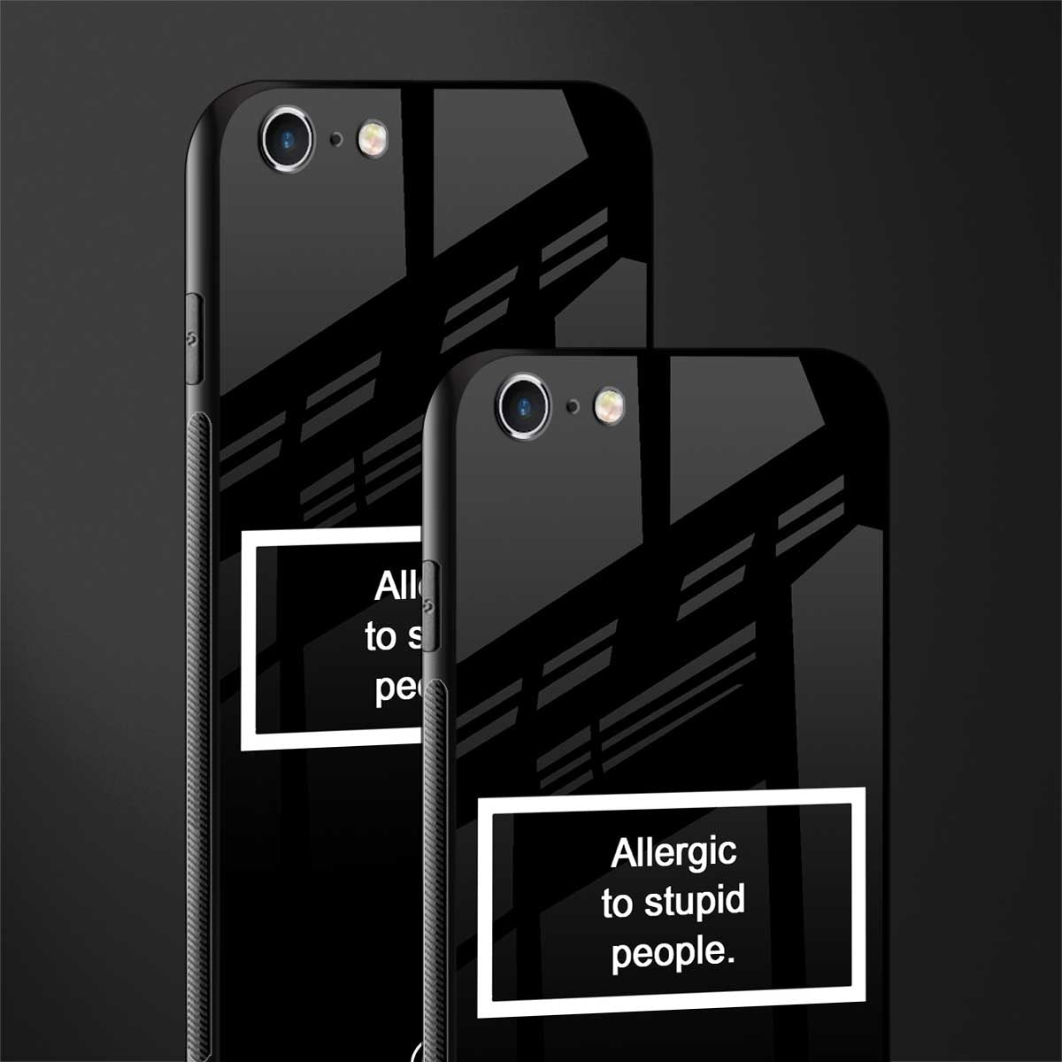 allergic to stupid people black glass case for iphone 6 image-2