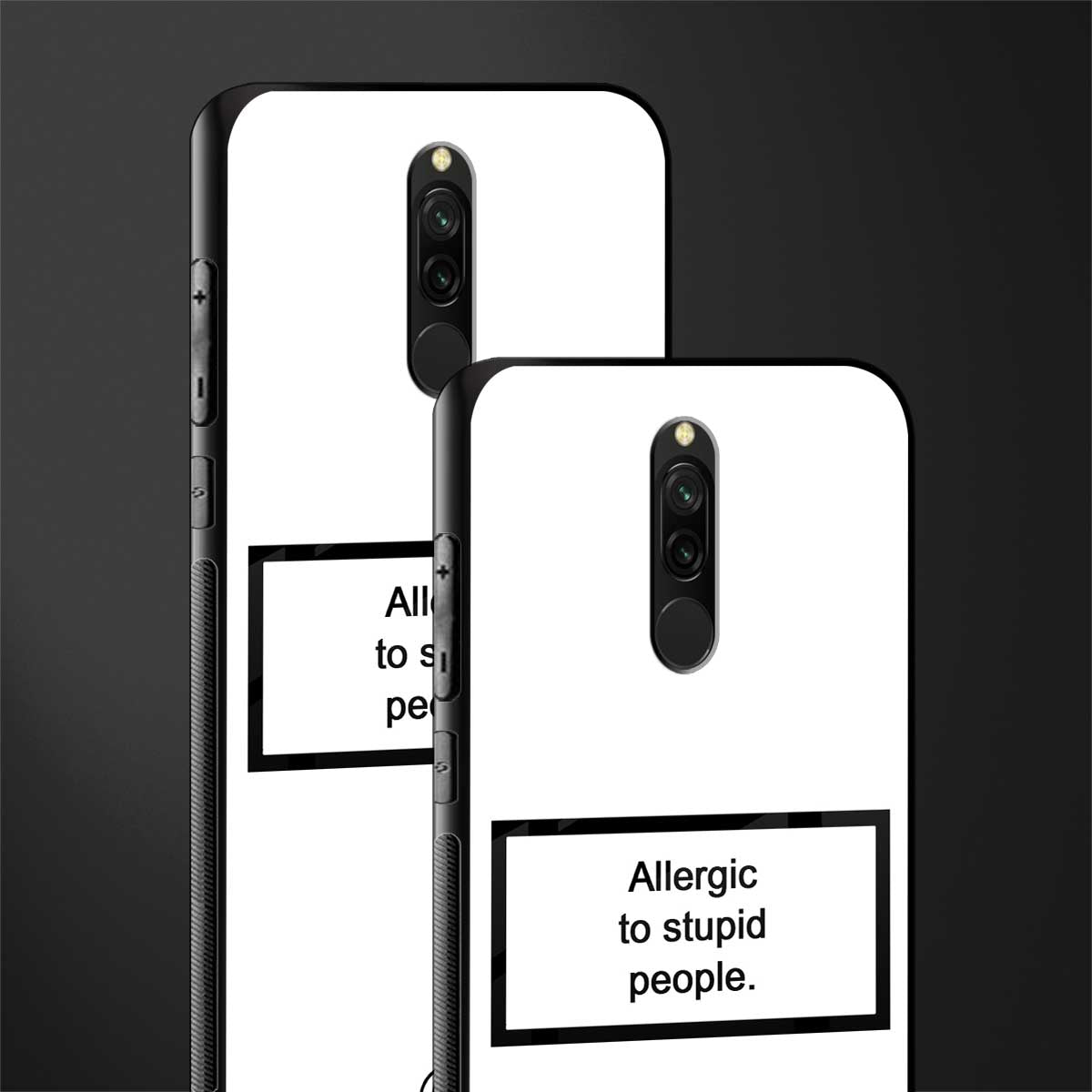allergic to stupid people white glass case for redmi 8 image-2
