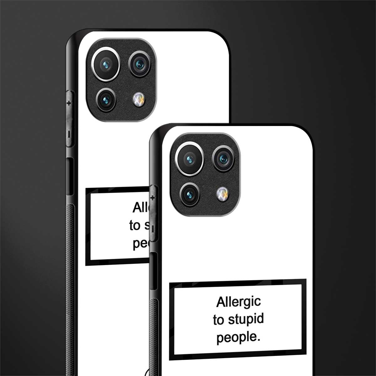 allergic to stupid people white glass case for mi 11 lite image-2
