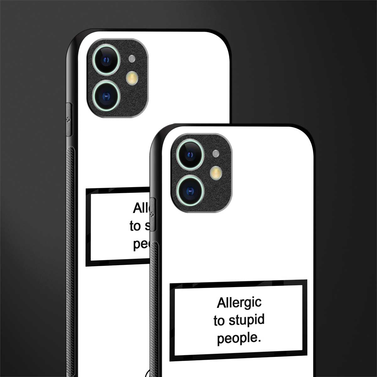 allergic to stupid people white glass case for iphone 11 image-2