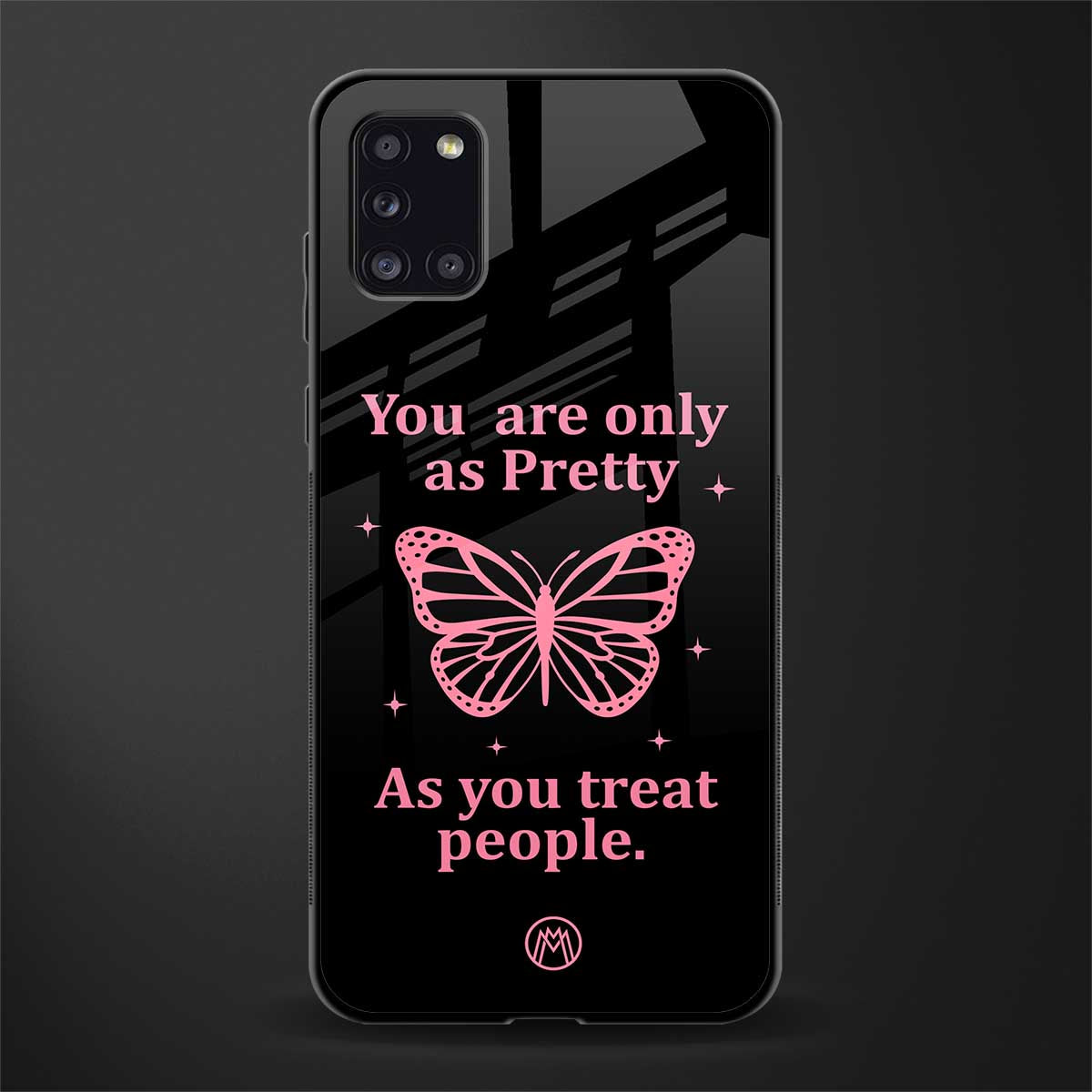 as pretty as you treat people glass case for samsung galaxy a31 image