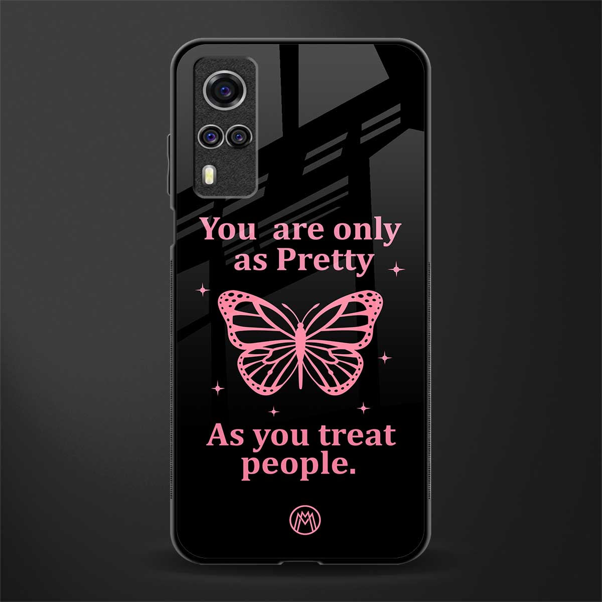 as pretty as you treat people glass case for vivo y51 image