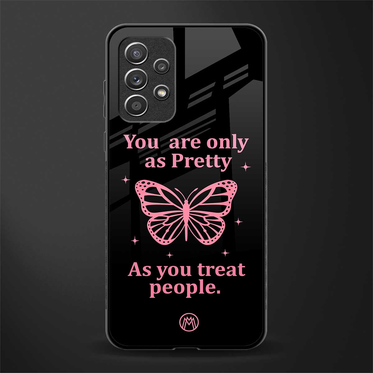 as pretty as you treat people glass case for samsung galaxy a72 image