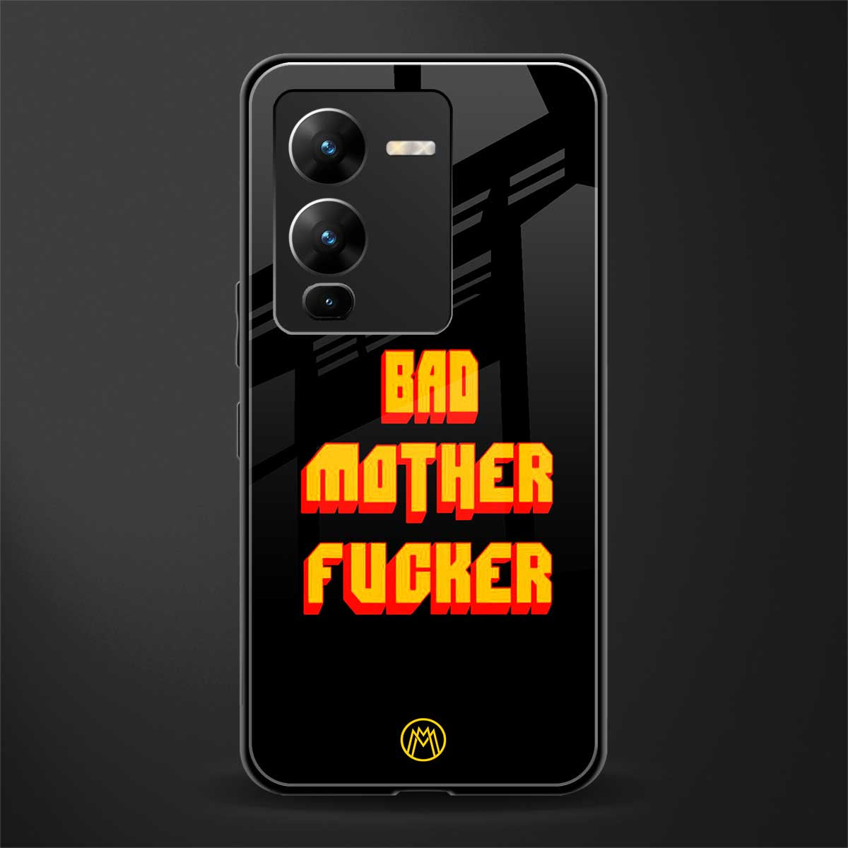 bad motherfcker back phone cover | glass case for vivo v25 pro 5g