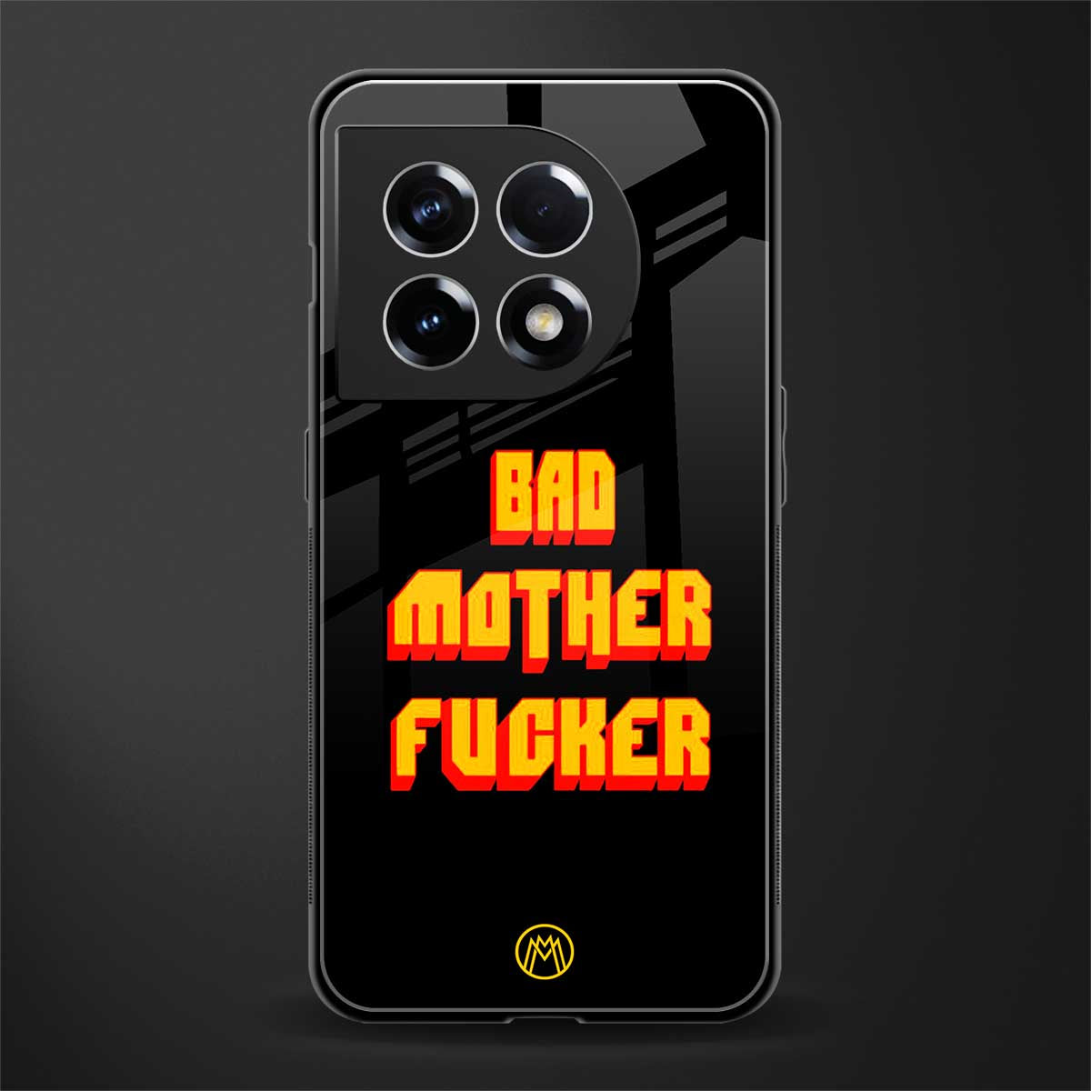 bad motherfcker back phone cover | glass case for oneplus 11