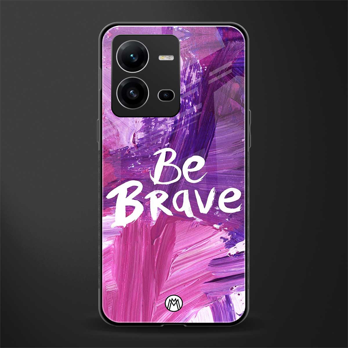 be brave back phone cover | glass case for vivo v25-5g