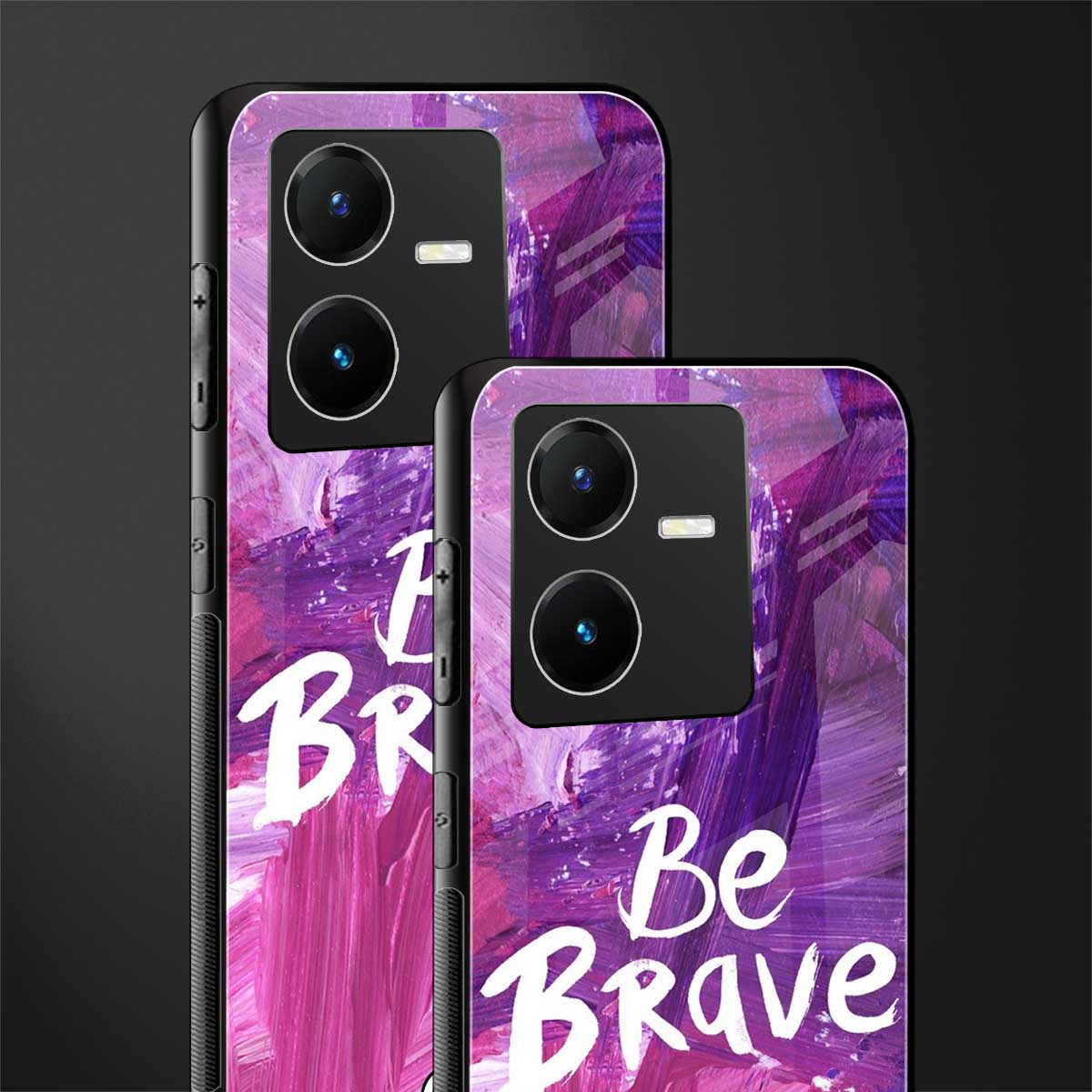 be brave back phone cover | glass case for vivo y22