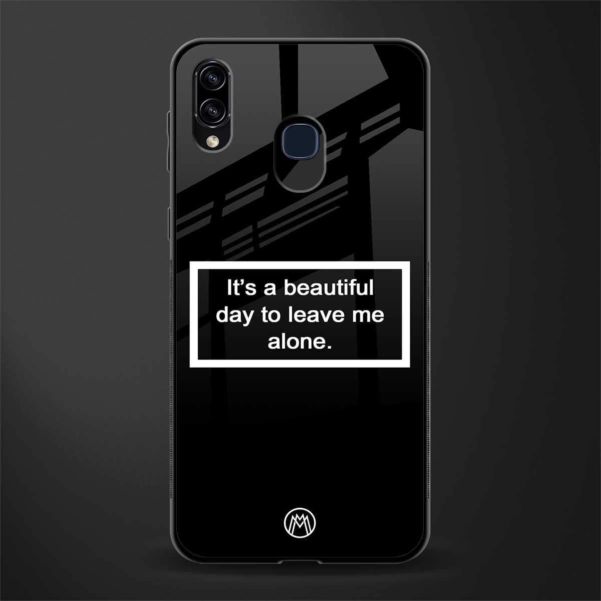 beautiful day to leave me alone black glass case for samsung galaxy m10s