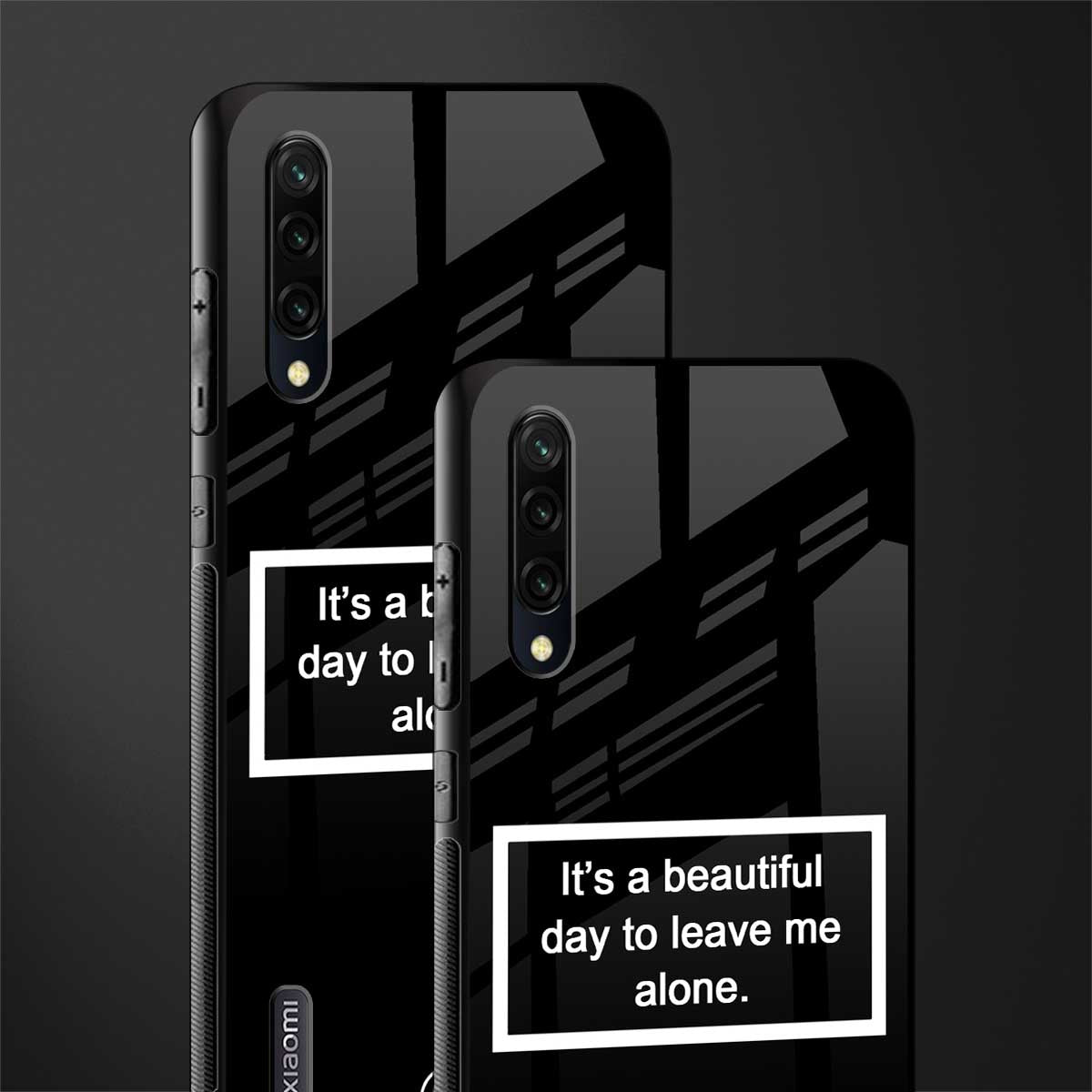 beautiful day to leave me alone black glass case for mi a3 redmi a3