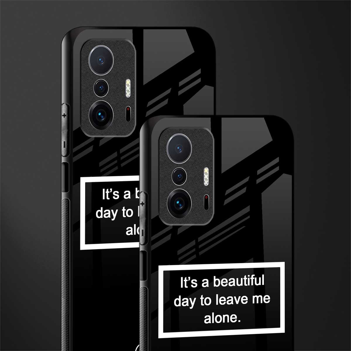 beautiful day to leave me alone black glass case for mi 11t pro 5g