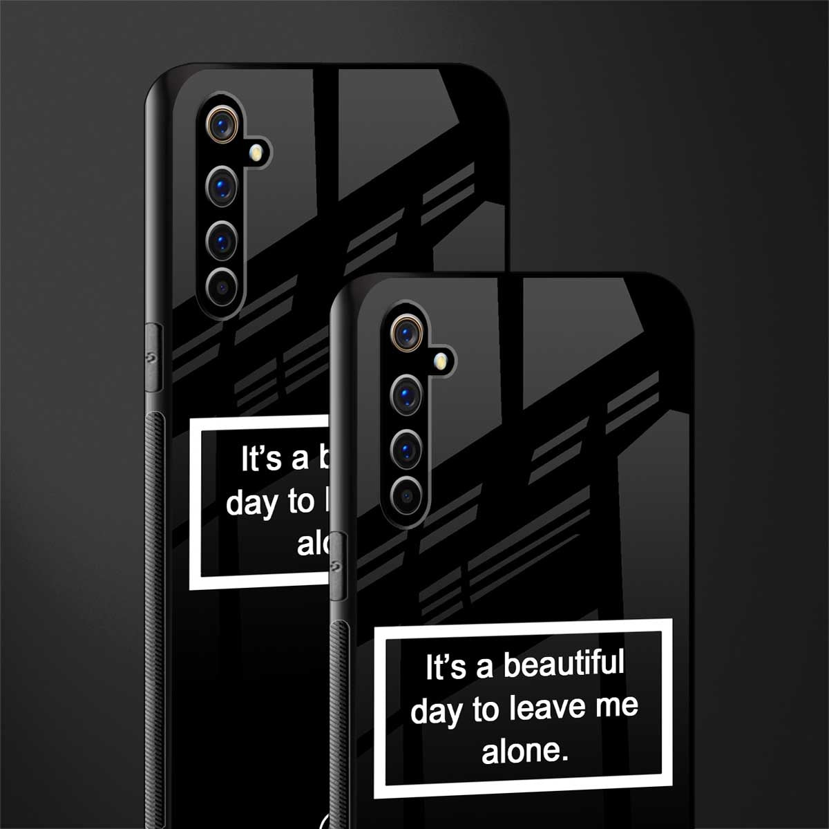 beautiful day to leave me alone black glass case for realme x50 pro