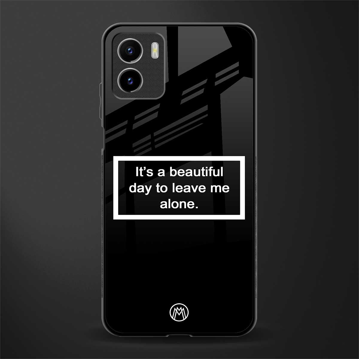 beautiful day to leave me alone black glass case for vivo y15s