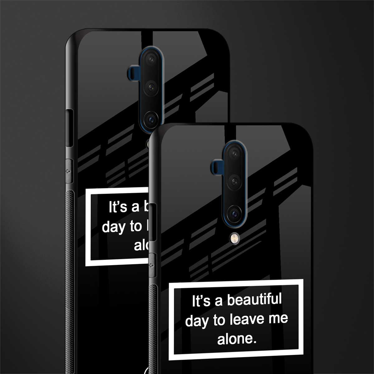 beautiful day to leave me alone black glass case for oneplus 7t pro