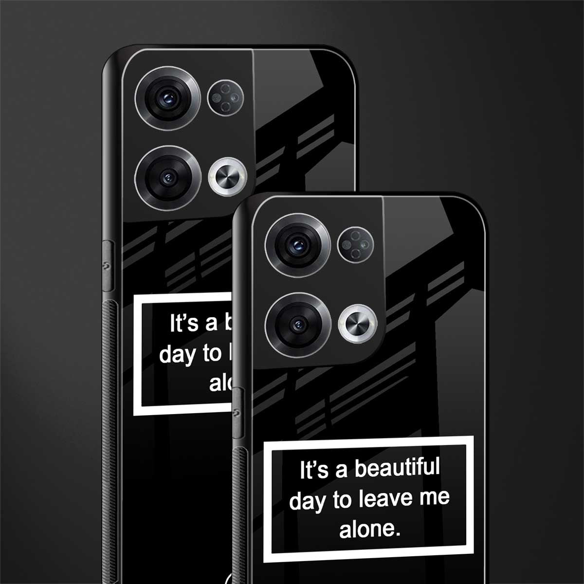 beautiful day to leave me alone black back phone cover | glass case for oppo reno 8