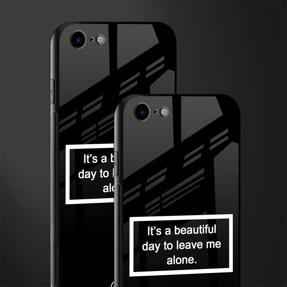 beautiful day to leave me alone black glass case for iphone se 2020