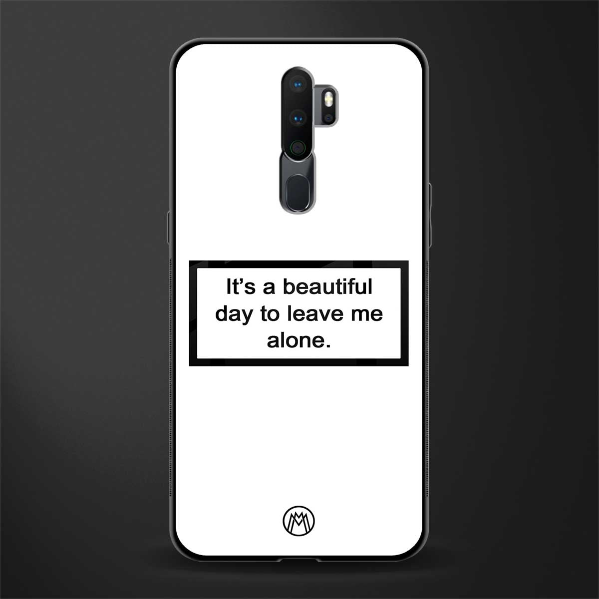beautiful day to leave me alone white glass case for oppo a9 2020 image