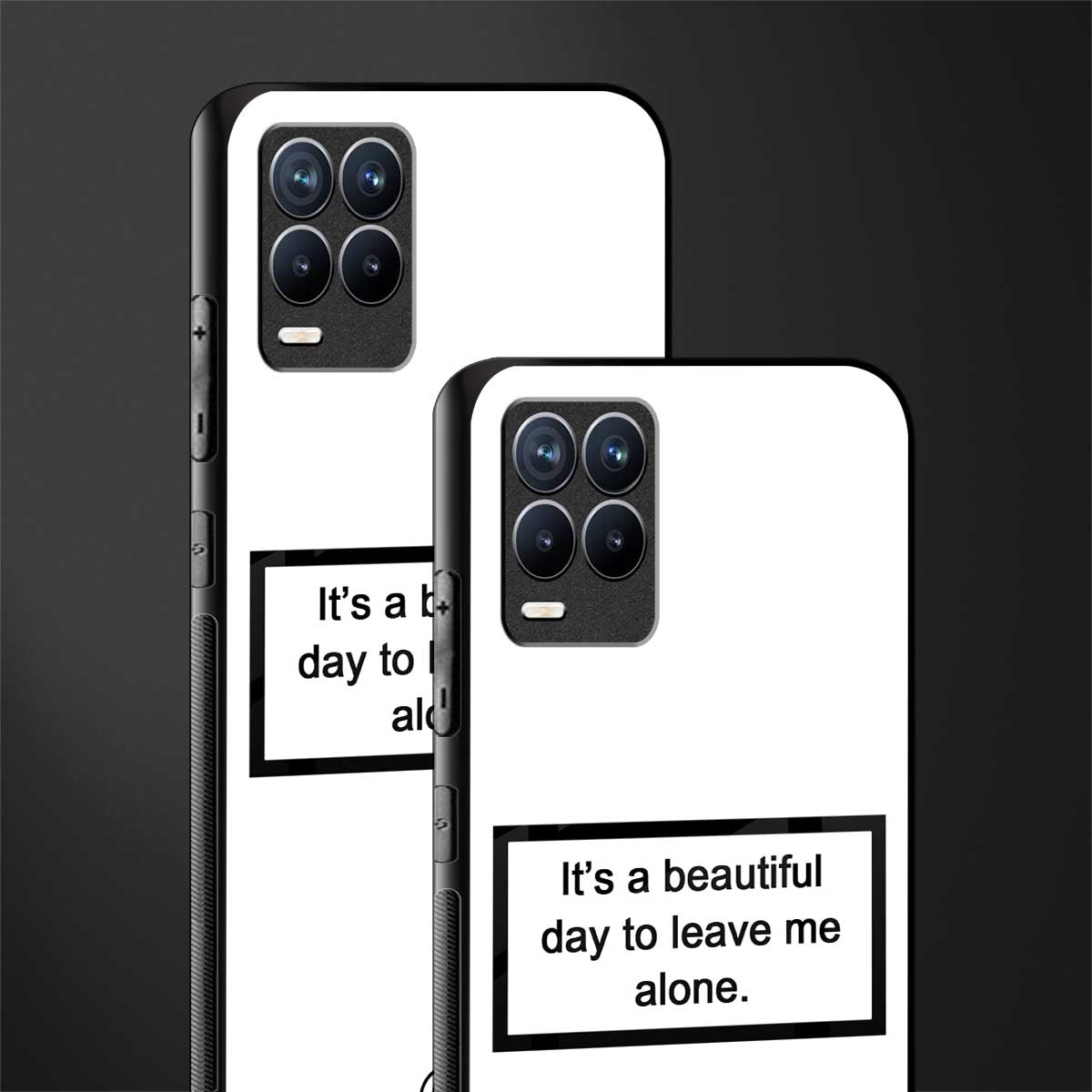 beautiful day to leave me alone white glass case for realme 8 pro image-2