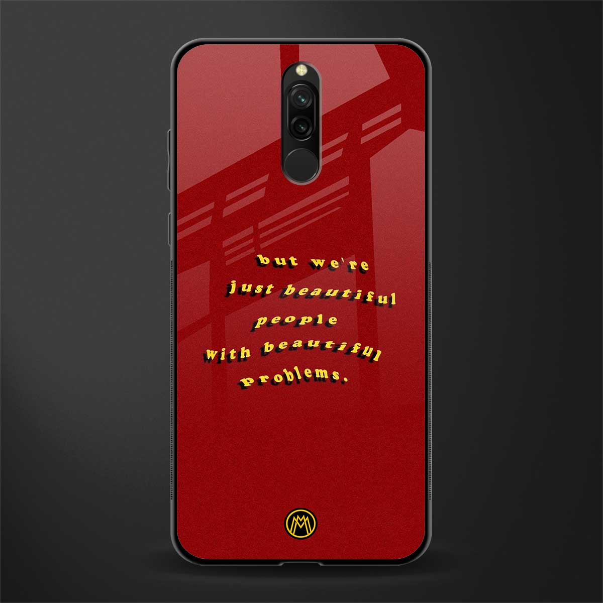 beautiful people with beautiful problems glass case for redmi 8 image
