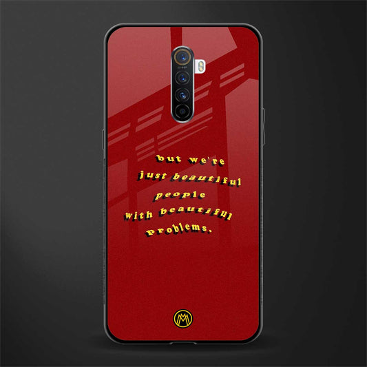 beautiful people with beautiful problems glass case for realme x2 pro image