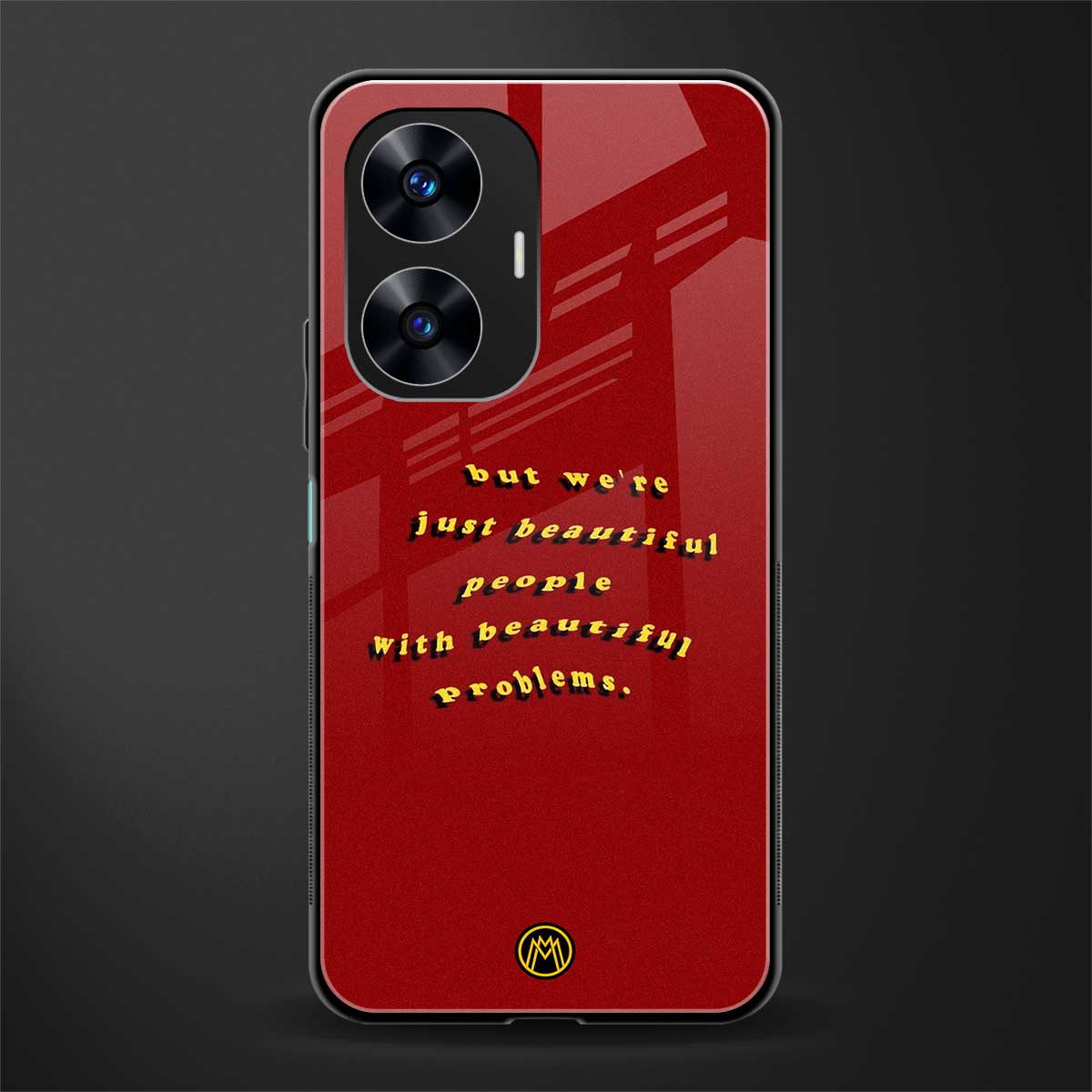 beautiful people with beautiful problems back phone cover | glass case for realme c55