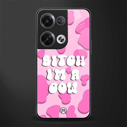 bitch i'm a cow back phone cover | glass case for oppo reno 8