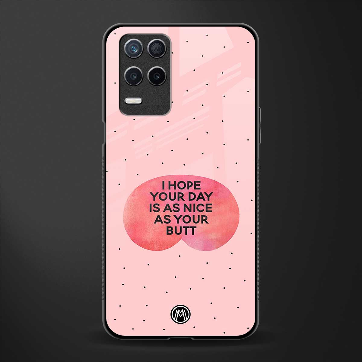 butt day quote glass case for realme narzo 30 5g image