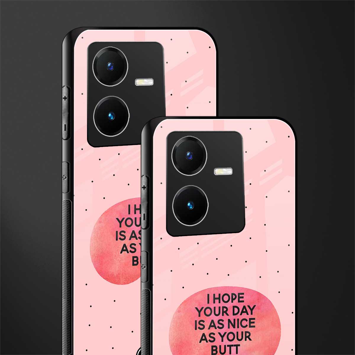 butt day quote back phone cover | glass case for vivo y22