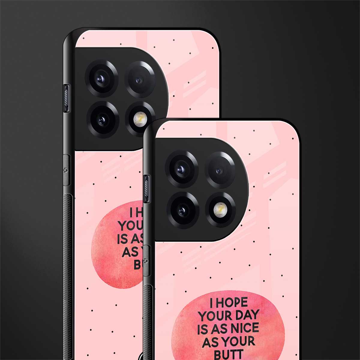 butt day quote back phone cover | glass case for oneplus 11r