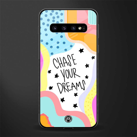 chase your dreams glass case for samsung galaxy s10 plus image