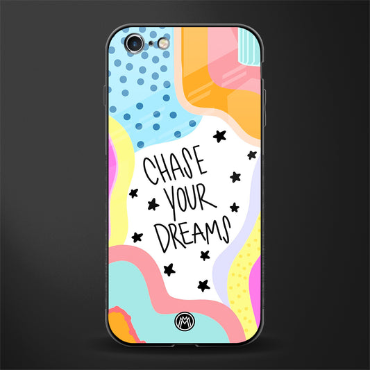 chase your dreams glass case for iphone 6 image