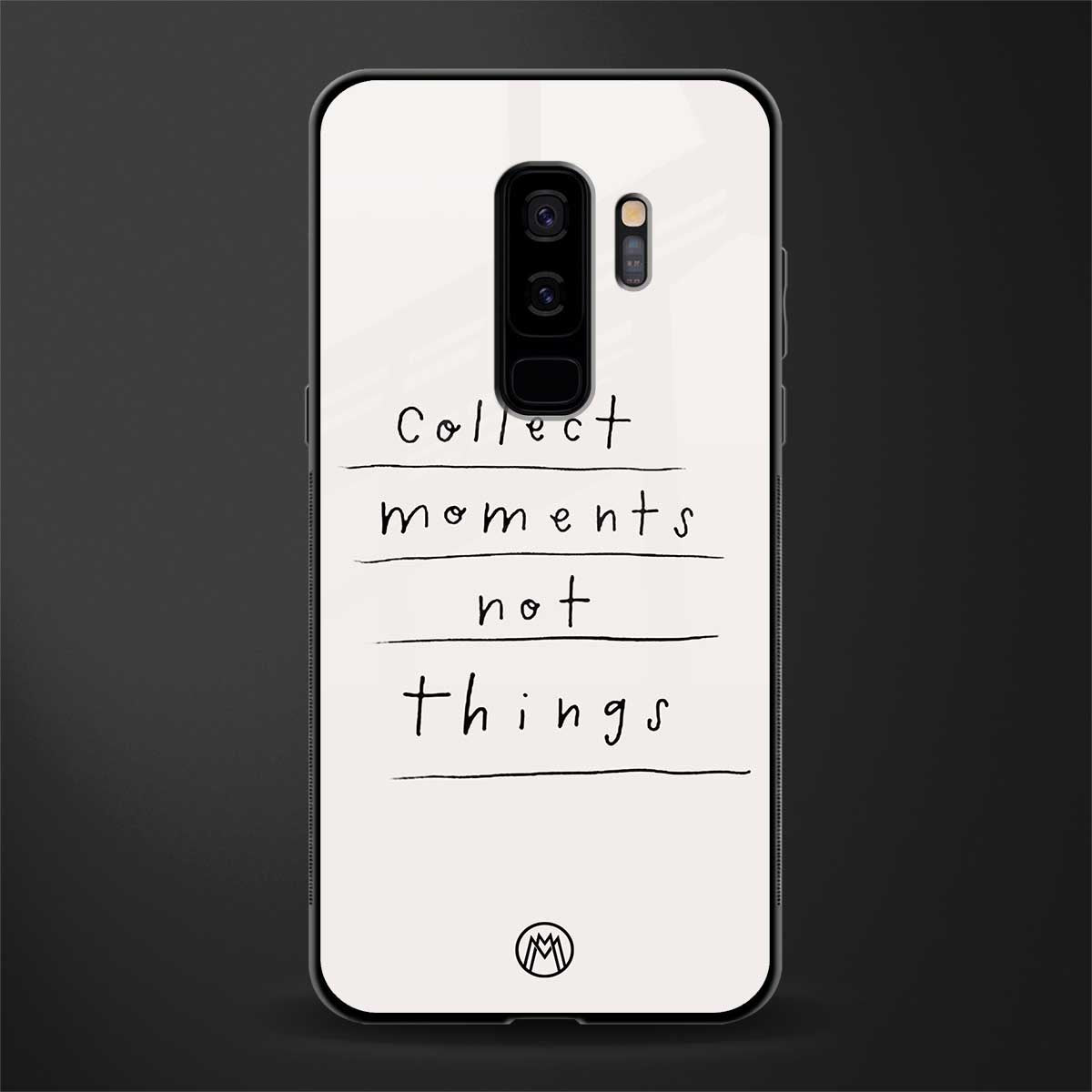 collect moments not things glass case for samsung galaxy s9 plus image