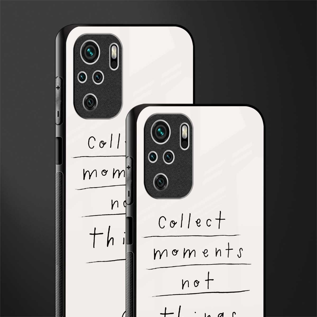 collect moments not things glass case for redmi note 10 image-2