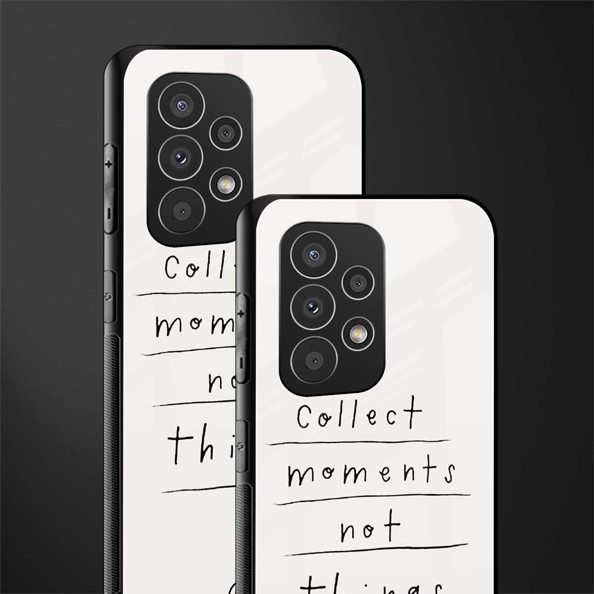 collect moments not things back phone cover | glass case for samsung galaxy a33 5g