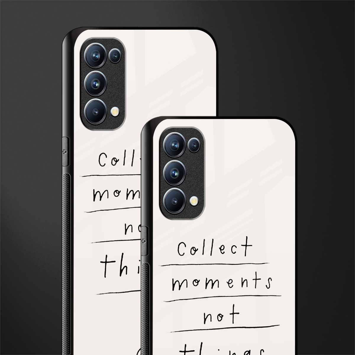 collect moments not things back phone cover | glass case for oppo reno 5