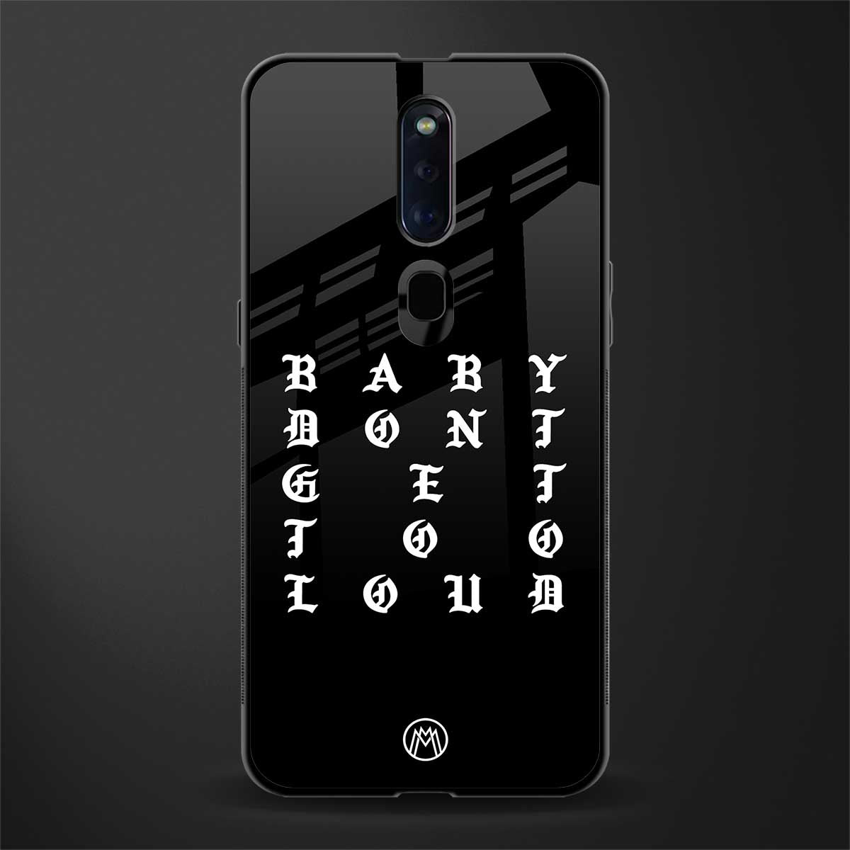 don't get too loud glass case for oppo f11 pro image