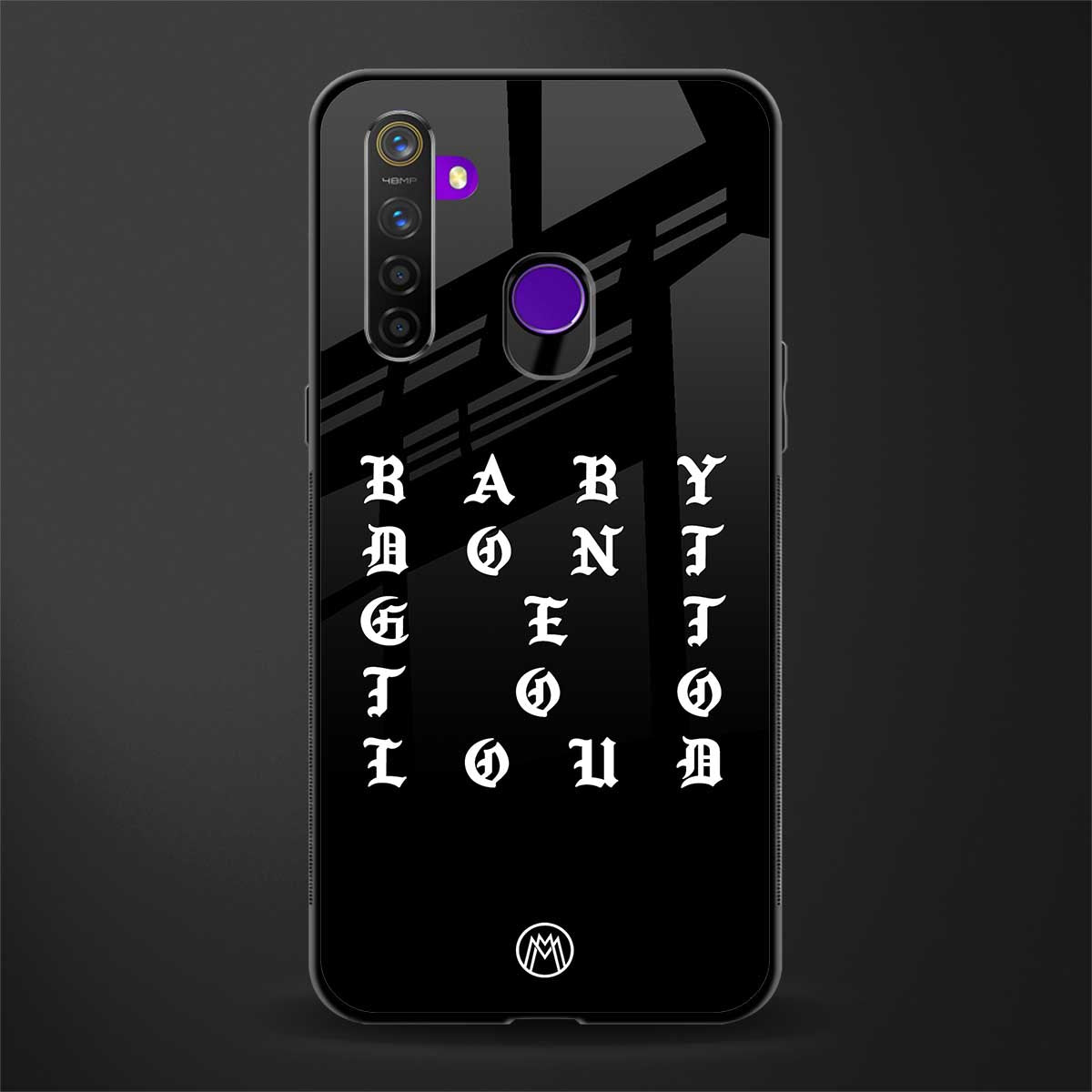 don't get too loud glass case for realme 5i image