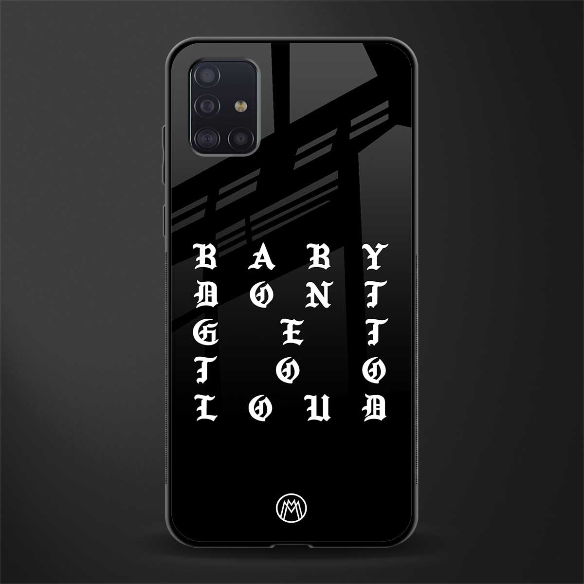 don't get too loud glass case for samsung galaxy a71 image