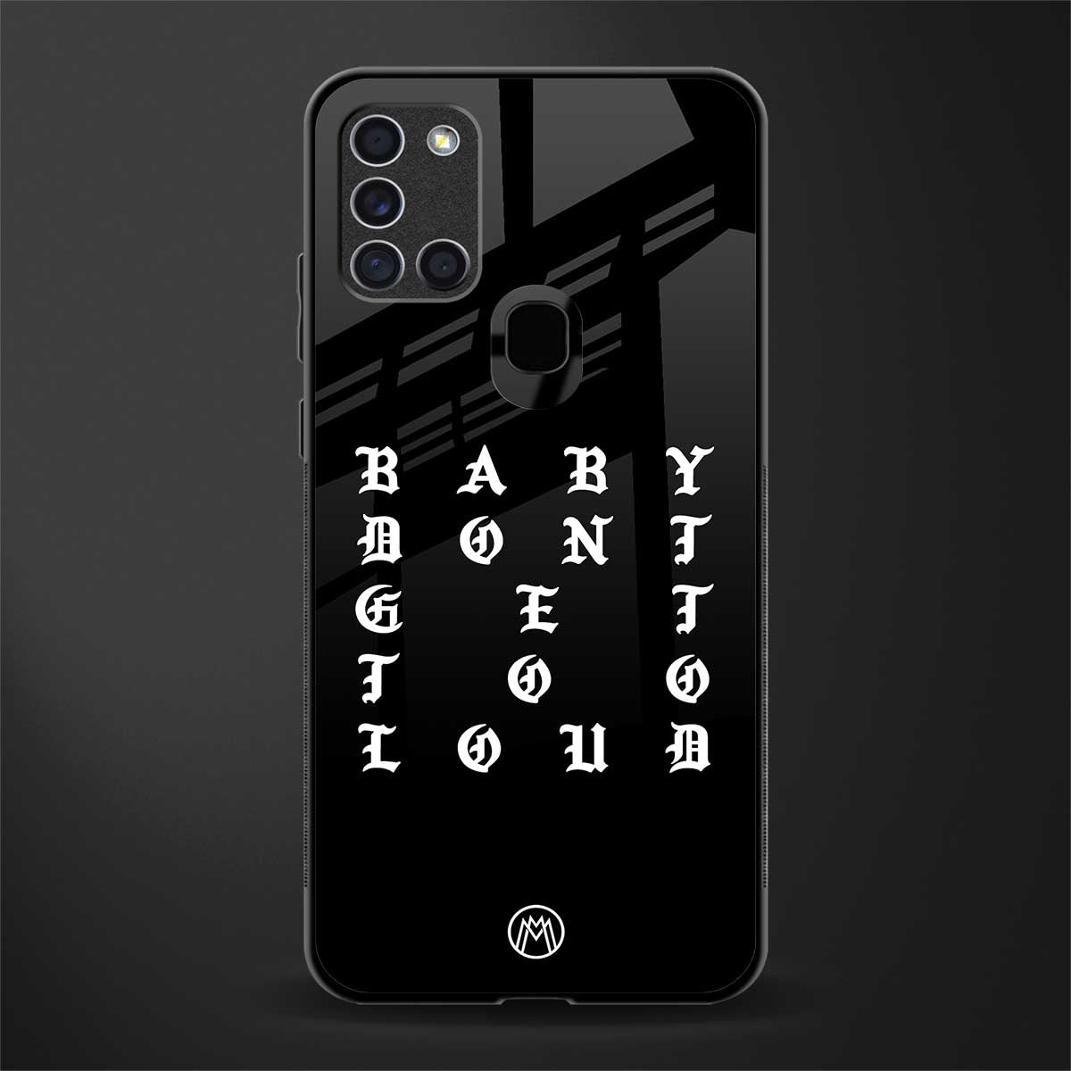 don't get too loud glass case for samsung galaxy a21s image