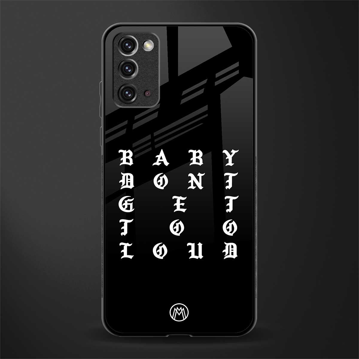 don't get too loud glass case for samsung galaxy note 20 image