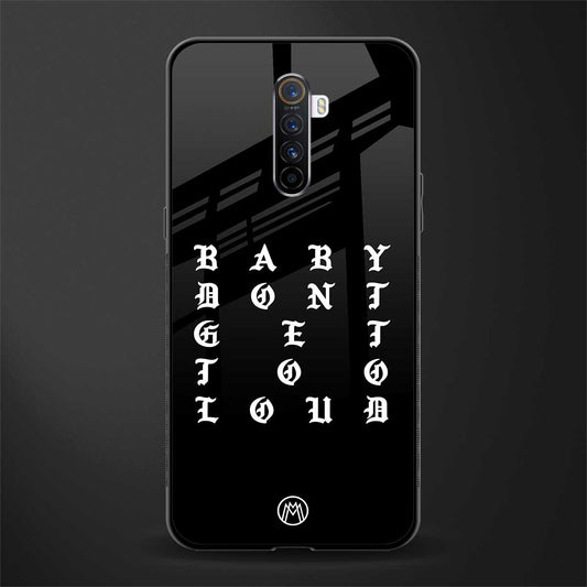 don't get too loud glass case for realme x2 pro image