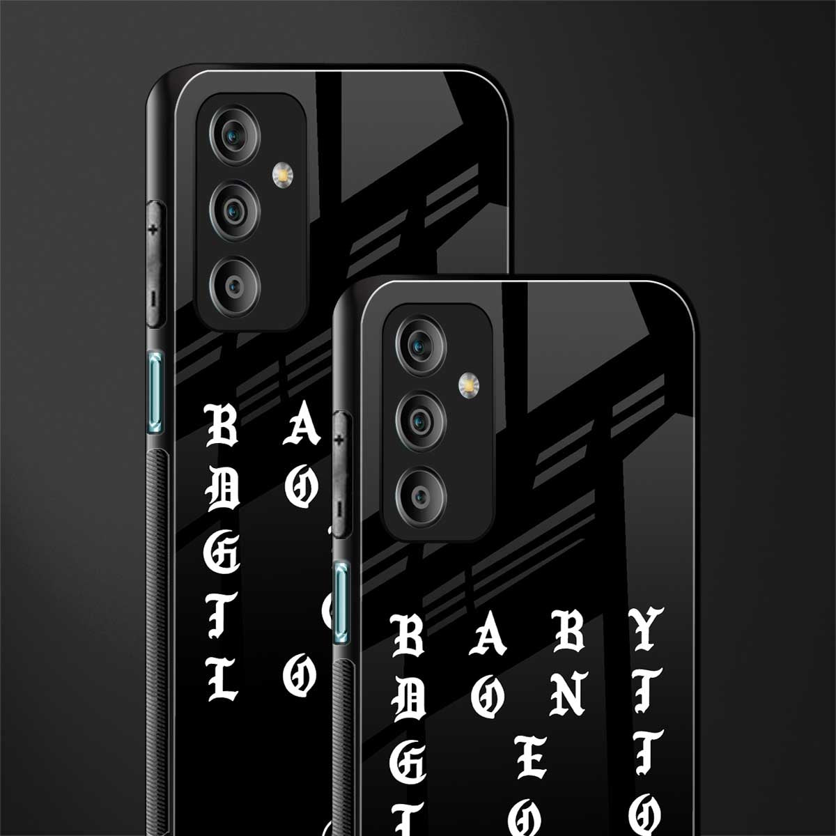 don't get too loud back phone cover | glass case for samsung galaxy f23 5g